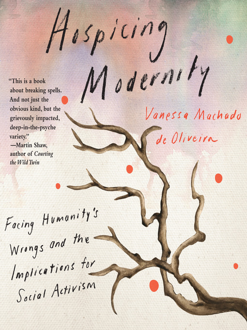 Title details for Hospicing Modernity by Vanessa Machado de Oliveira - Wait list